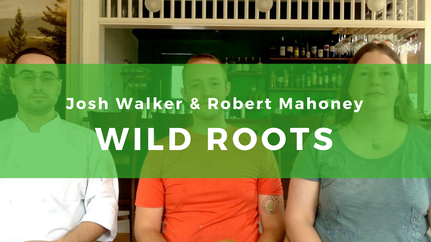 20 Wild Roots Local ingredients, inspired flavors gage hill crafts